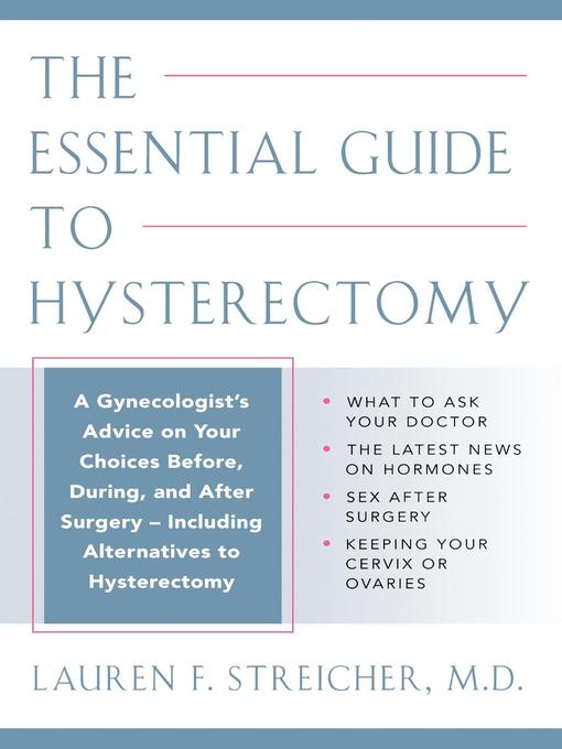 Title details for The Essential Guide to Hysterectomy by M. F. D. Streicher - Wait list